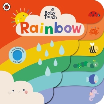 Ladybird - Baby Touch: Rainbow - A touch-and-feel playbook