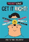 Katie Dicker, Dicker Katie, SONYA NEWLAND - Project Logic: Get it Right!