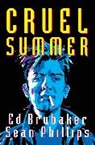 Brubaker, Ed Brubaker, Malachy Coney, Ed Brubaker, Garth Ennis, Ron Marz... - Cruel Summer