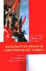 Murat Mccollum Akser, Murat Akser, Akser Murat, Victoria McCollum - Alternative Media in Contemporary Turkey