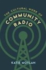 Katie Moylan, Moylan Katie - The Cultural Work of Community Radio
