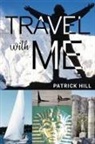 Patrick Hill - Travel With Me