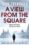 John, John Trenhaile - A View from the Square