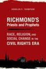 Douglas E Thompson, Douglas E. Thompson - Richmond's Priests and Prophets