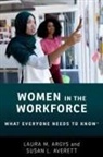 Argys, Averett, Laura M. Argys, Laura M. (Professor of Economics Argys, Susan L. Averett - Women in the Workforce