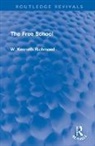 W. Kenneth Richmond, Richmond W. Kenneth - Free School