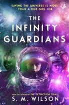 S. M. Wilson, S.M. Wilson, Wilson S.M. - The Infinity Guardians