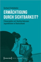 Gerhard Schönhofer - Ermächtigung durch Sichtbarkeit?