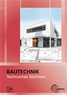 Michae Hellmuth, Michael Hellmuth, Arn Schmidt, Arne Schmidt, Volker Vogel - Bautechnik Technisches Zeichnen