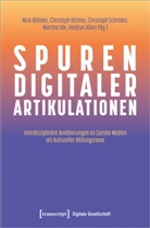 Heidrun Allert, Nick Böhnke, Martina Ide, Dipl -Psych Christoph Richter, Ri, Christoph Richter... - Spuren digitaler Artikulationen