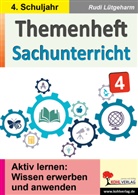 Rudi Lütgeharm - Themenheft Sachunterricht / Klasse 4