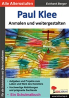 Eckhard Berger - Paul Klee ... anmalen und weitergestalten