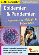 Friedhelm Heitmann - Epidemien und Pandemien ... biologisch und historisch betrachtet