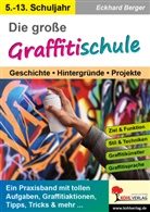Eckhard Berger - Die große Graffitischule