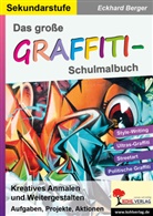 Eckhard Berger - Das große Graffiti-Schulmalbuch