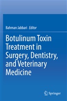Bahma Jabbari, Bahman Jabbari - Botulinum Toxin Treatment in Surgery, Dentistry, and Veterinary Medicine