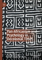 Florett Boonzaier, Floretta Boonzaier, Babette Gekeler, Babette Stephanie Gekeler, Shos Kessi, Shose Kessi - Pan-Africanism and Psychology in Decolonial Times