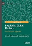 Antoni Manganelli, Antonio Manganelli, Antoni Nicita, Antonio Nicita - Regulating Digital Markets