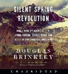Douglas Brinkley, Stephen Graybill - Silent Spring Revolution CD (Audiolibro)