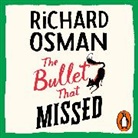 Richard Osman, Fiona Shaw - The Bullet that Missed (Audio book)