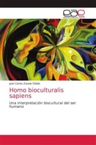Juan Carlos Zavala Olalde - Homo bioculturalis sapiens