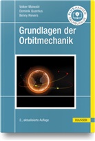 Volke Maiwald, Volker Maiwald, Domini Quantius, Dominik Quantius, Benny Rievers - Grundlagen der Orbitmechanik