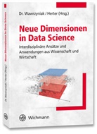 HERTER, Herter, Michael Herter, Barbar Wawrzyniak, Barbara Wawrzyniak, Barbara Wawrzyniak (Dr.) - Neue Dimensionen in Data Science