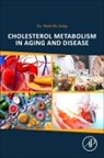 Mark Mc Auley, Mark Mc Auley, Mark (Senior Lecturer Mc Auley - Cholesterol Metabolism in Aging and Disease