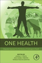Ana Isabel Ribeiro, Joana C. Prata, Joana Prata, Joana C. Prata, Joana C. (University of Aveiro Prata, Ana Isabel Ribeiro... - One Health