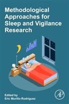 Eric (EDT) Murillo-rodrfguez, Eric Murillo-Rodriguez, Eric Murillo-Rodríguez - Methodological Approaches for Sleep and Vigilance Research