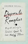 Andrew Scull, Scull Andrew - Desperate Remedies