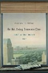 Andrew H. Miller, Miller Andrew H. - On Not Being Someone Else