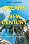 Gary R Mormino, Gary R. Mormino - Dreams in the New Century