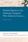 Samuel Urlsperger - Detailed Reports on the Salzburger Emigrants Who Settled in America...