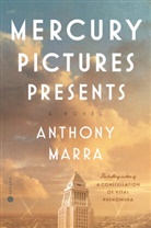Anthony Marra - Mercury Pictures Presents