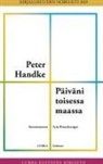 Peter Handke - Päiväni toisessa maassa