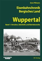 Zeno Pillmann - Eisenbahnchronik Bergisches Land - Band 3
