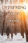 Russell a. Smith, Kelly Kenyon - Offspring: First of My Kind