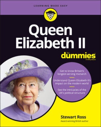 Ross, S Ross, Stewart Ross,  Ross Stewart - Queen Elizabeth II for Dummies