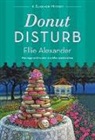 Ellie Alexander - Donut Disturb