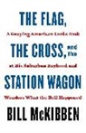 Bill McKibben - The Flag, the Cross, and the Station Wagon