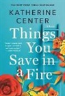 Katherine Center, Katherine Center - Things You Save in a Fire