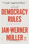 Jan-Werner Muller, Jan-Werner Müller - Democracy Rules