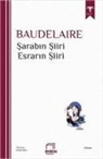 Charles Baudelaire - Sarabin Siiri - Esrarin Siiri