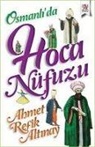 Ahmet Refik Altinay - Osmanlida Hoca Nüfuzu