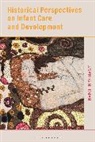 Amanda Norman - Historical Perspectives on Infant Care and Development