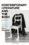 Alice Hall, Alice Hall, Hall Alice - Contemporary Literature and the Body