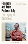 Francesco Ventrella, Giovanna Zapperi, Francesco Ventrella, Giovanna Zapperi, Zapperi Giovanna - Feminism and Art in Postwar Italy