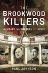 Paul Johnson, Johnson Paul - The Brookwood Killers