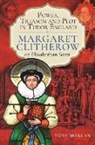 Tony Morgan - Power, Treason and Plot in Tudor England